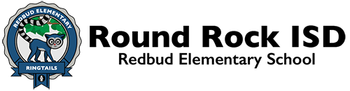 Redbud Elementary School - Round Rock ISD PIE Round Rock ISD PIE
